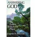 Answering God: The Psalms as Tools for Prayer - Paperback