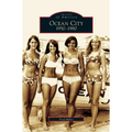 Ocean City: 1950-1980 - Hardcover