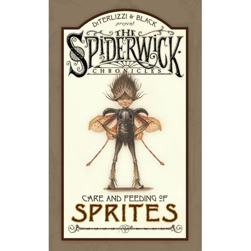 Spiderwick Chronicles Care and Feeding of Sprites - Hardcover