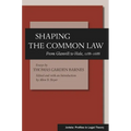Shaping the Common Law: From Glanvill to Hale, 1188-1688 - Hardcover