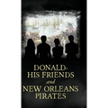 Donald, His Friends And New Orleans Pirates - Hardcover