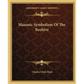 Masonic Symbolism Of The Beehive - Paperback