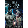 His Cursed Mate: MM Wolf Shifter Romance - Paperback
