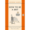 How to Be a Brit - Paperback