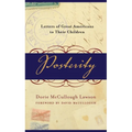 Posterity: Letters of Great Americans to Their Children - Paperback