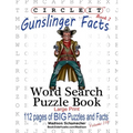 Circle It, Gunslinger Facts, Book 2, Word Search, Puzzle Book - Paperback