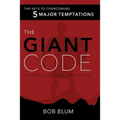 The Giant Code: The Key to Overcoming 5 Major Temptations - Paperback