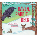 Raven, Rabbit, Deer - Hardcover