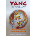 Yang Deficiency - Get Your Fire Burning Again! - Paperback