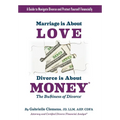Marriage is About Love Divorce Is About Money - Paperback