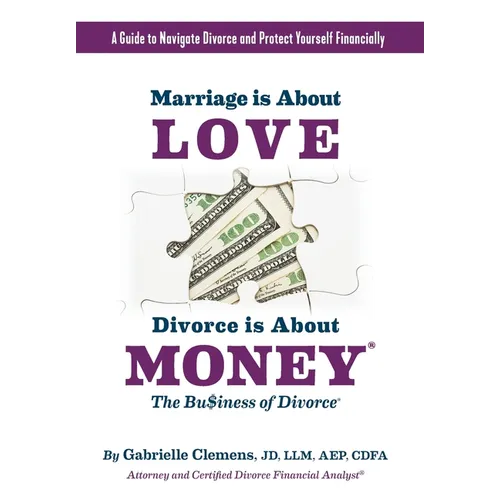 Marriage is About Love Divorce Is About Money - Paperback