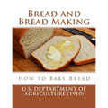 Bread and Bread Making: How to Bake Bread - Paperback