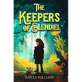The Keepers of Elendiel: A middle grade portal fantasy - Paperback