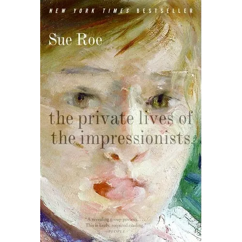 The Private Lives of the Impressionists - Paperback