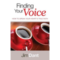 Finding Your Voice: How to Speak Your Heart's True Faith - Paperback
