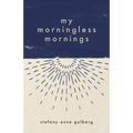 My Morningless Mornings - Paperback