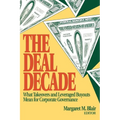 The Deal Decade: What Takeovers and Leveraged Buyouts Mean for Corporate Governance - Paperback