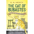 The Cat of Bubastes: A Tale of Ancient Egypt - Paperback