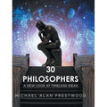 30 Philosophers: A New Look at Timeless Ideas - Hardcover