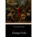 Tarry Thou Till I Come - Paperback