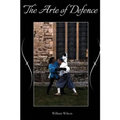 The Arte of Defence: An Introduction to the Rapier - Paperback