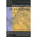 Perceptions of Palestine: Their Influence on U.S. Middle East Policy - Paperback