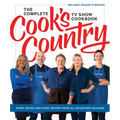 The Complete Cook's Country TV Show Cookbook: Every Recipe and Every Review from All Seventeen Seasons Includes Season 17 - Hardcover