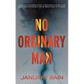 No Ordinary Man: A Psychological Thriller - Paperback