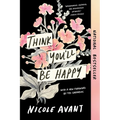 Think You'll Be Happy - Paperback