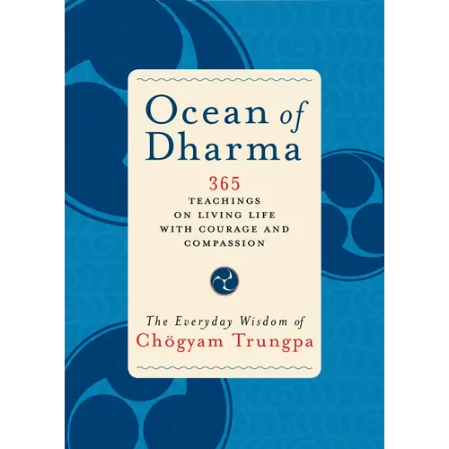 Ocean of Dharma: The Everyday Wisdom of Chogyam Trungpa - Paperback