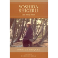 Yoshida Shigeru: Last Meiji Man - Paperback