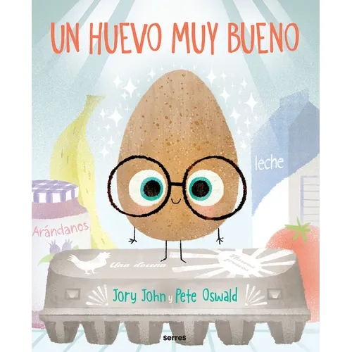 Un Huevo Muy Bueno / The Good Egg - Hardcover