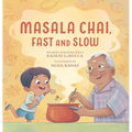 Masala Chai, Fast and Slow - Hardcover