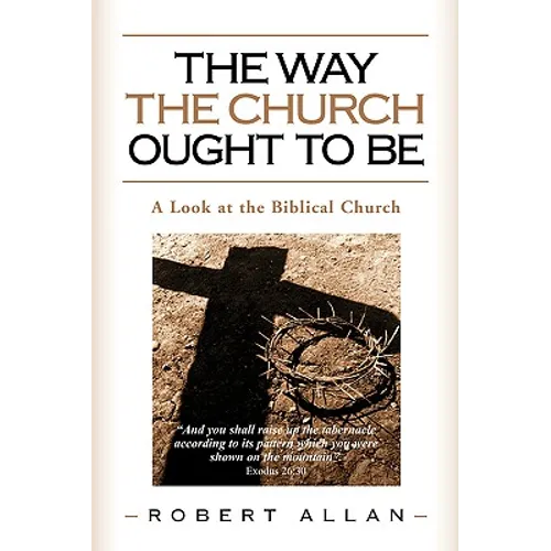 The Way The Church Ought To Be - Paperback