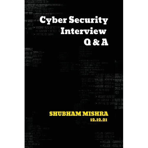 Cyber Security Interview Q & A - Paperback