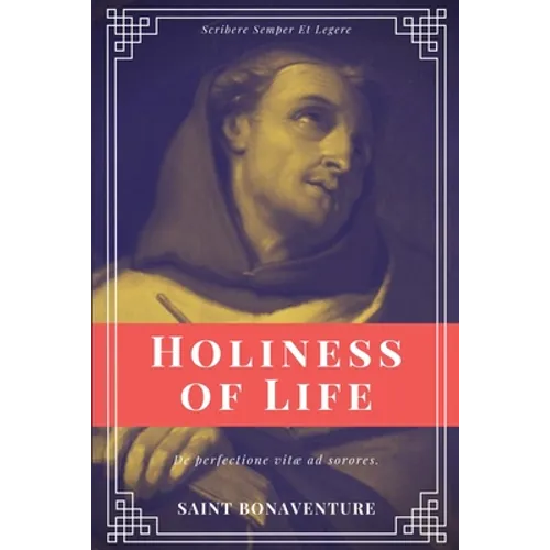 Holiness of Life (Annotated): Easy to Read Layout - Paperback