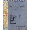 Walking Spain: A Young Writer's Journal (1965-66) - Paperback