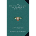 The Metaphysical Thesaurus and Metaphysical Dictionary - Hardcover
