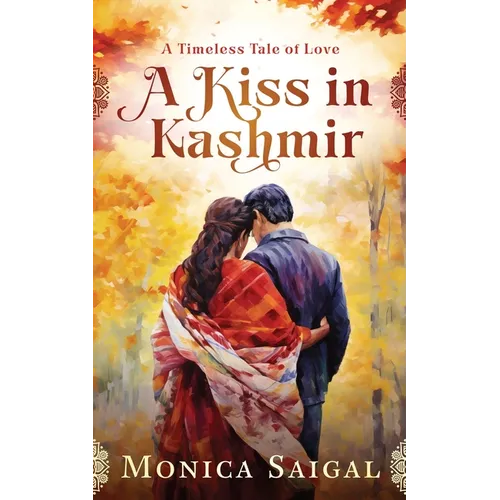 A Kiss in Kashmir: A Timeless Tale of Love - Paperback
