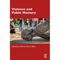 Violence and Public Memory - Paperback