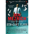 Straight Flush: The True Story of Six College Friends Who Dealt Their Way to a Billion-Dollar Online Poker Empire--And How It All Came Crashing Down . - Paperback