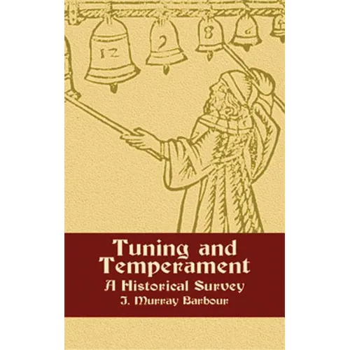 Tuning and Temperament: A Historical Survey - Paperback