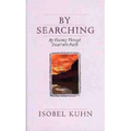By Searching: My Journey Through Doubt Into Faith - Paperback