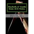 Macbeth. A* Guide from ACE Notes. - Paperback