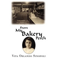 From My Bakery Perch - Hardcover
