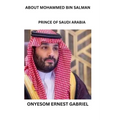 About Mohammed Bin Salman: Prince of Saudi Arabia - Paperback