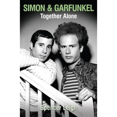 Simon & Garfunkel: Together Alone - Paperback