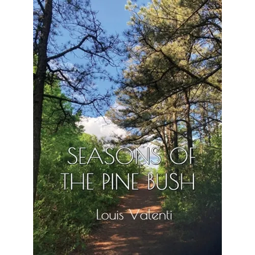 Seasons of the Pine Bush - Hardcover