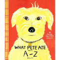 What Pete Ate from A-Z - Paperback