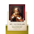 St. Nicholas-How a Christian Pastor Became Santa Claus - Paperback